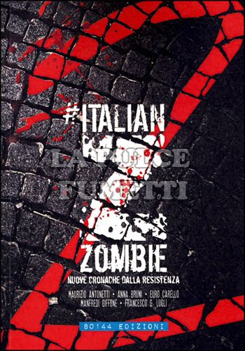 ITALIAN ZOMBIE 2 - NUOVE CRONACHE DALLA RESISTENZA